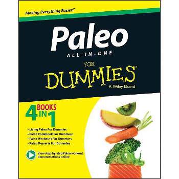 Paleo All-In-One for Dummies - by  Kellyann Petrucci & Melissa Joulwan & Patrick Flynn & Adriana Harlan (Paperback)