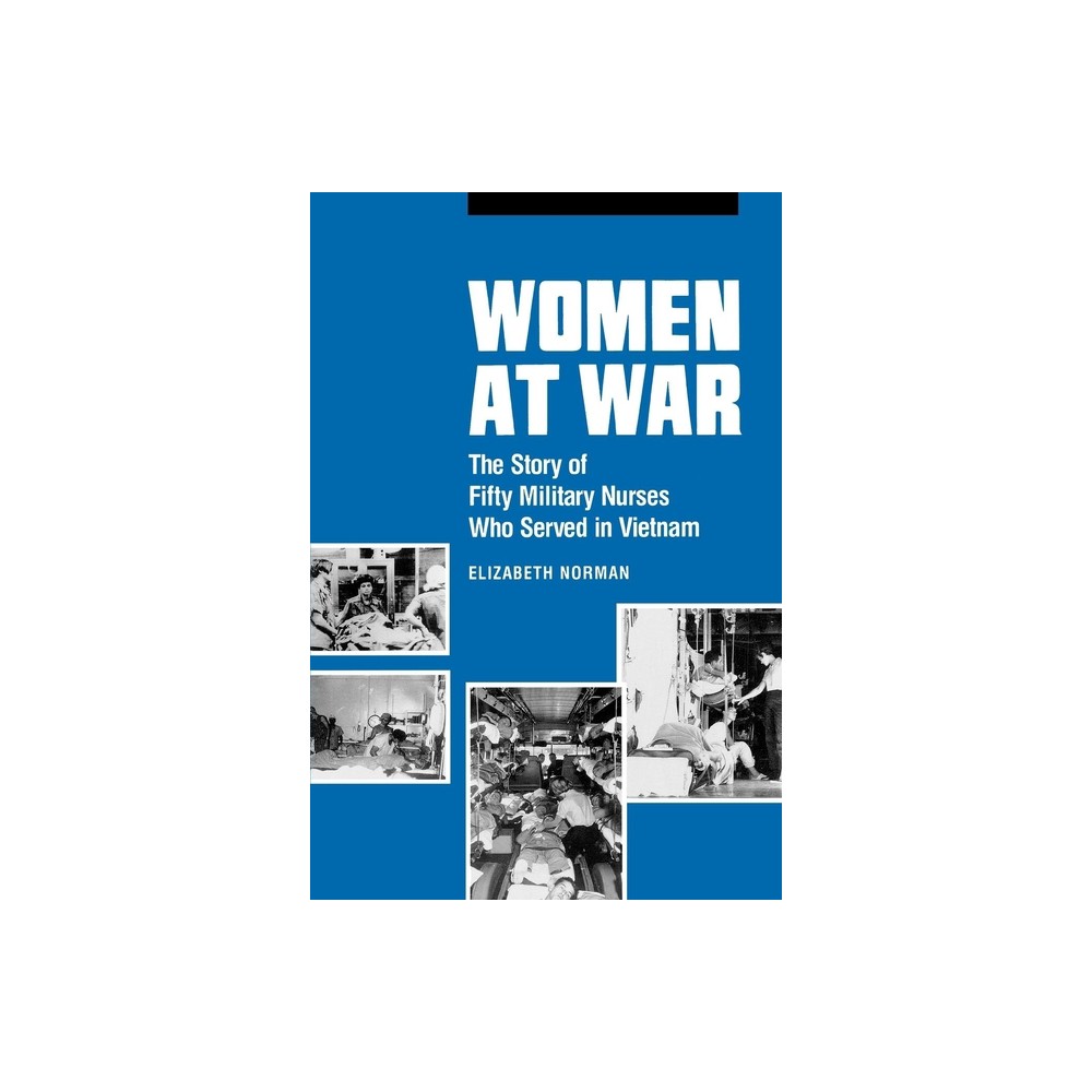 Women at War - (Studies in Health, Illness, and Caregiving) by Elizabeth Norman (Paperback)