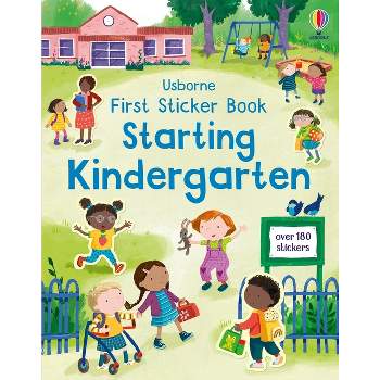 First Sticker Book Starting Kindergarten - (First Sticker Books) by  Holly Bathie (Paperback)