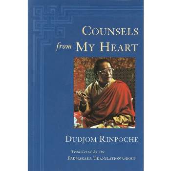Counsels from My Heart - by  Dudjom (Paperback)