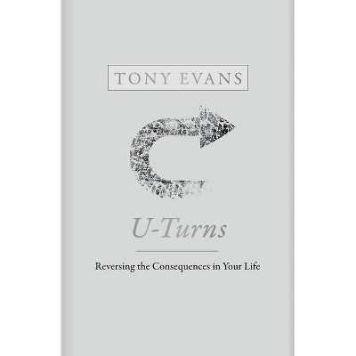 U-Turns - by  Tony Evans (Hardcover)