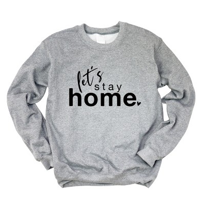 Simply Sage Market Let's Stay Home Sweatshirt