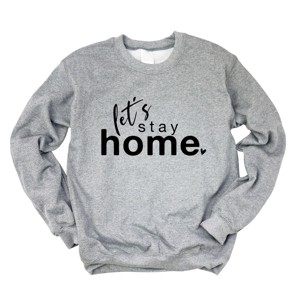 Simply Sage Market Let's Stay Home Sweatshirt - 1 of 4