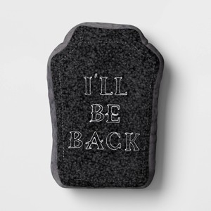 13"x9" 'I'll Be Back' Tombstone Novelty Shaped Throw Pillow Black - Hyde and EEK! Boutique™ - 1 of 4
