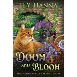 Doom and Bloom (LARGE PRINT) - (The English Cottage Garden Mysteries) Large Print by  H y Hanna (Paperback) - 1 of 1