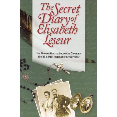 The Secret Diary of Elisabeth Leseur - (Paperback)