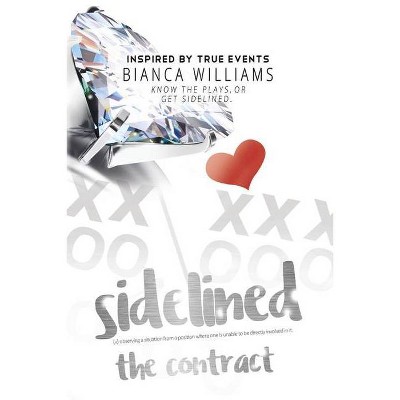 Sidelined, 3 - (Contract) by  Bianca Williams (Paperback)