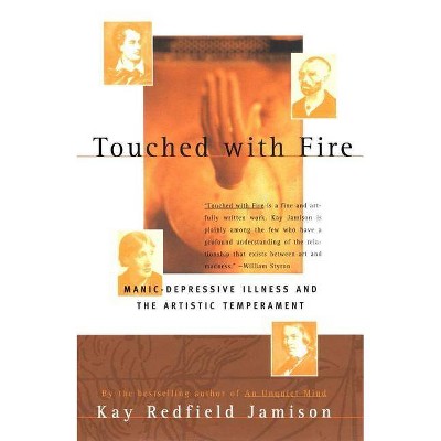 Touched with Fire - by  Kay Redfield Jamison (Paperback)