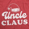 Mens Uncle Claus T Shirt Funny Family Christmas Dinner Holiday Party Novelty Tee - Crazy Dog Men's T Shirt - 2 of 4