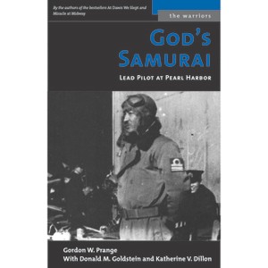 God's Samurai - (Warriors) by  Gordon W Prange & Donald M Goldstein & Katherine V Dillon (Paperback) - 1 of 1