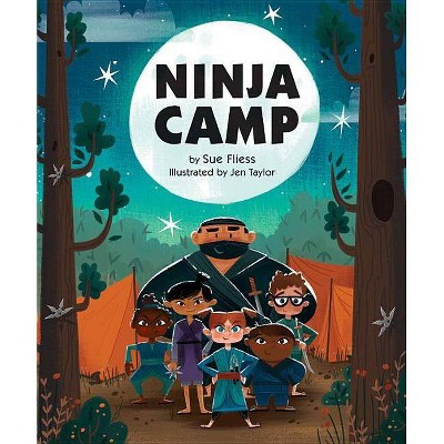 Ninja Camp - by  Sue Fliess (Hardcover)