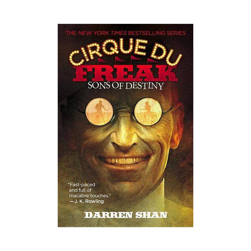 Cirque Du Freak: Sons of Destiny - by  Darren Shan (Paperback), 1 of 2