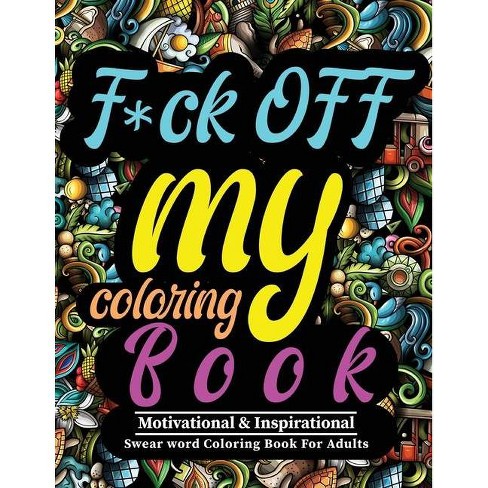 Download F Ck Off My Coloring Book By Jessie Brown Paperback Target