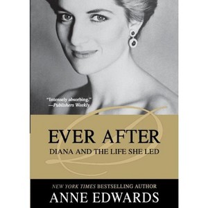 Ever After - by  Anne Edwards (Paperback) - 1 of 1