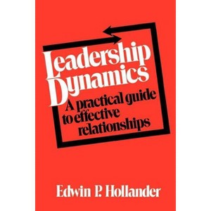 Leadership Dynamics - by  Edwin P Hollander (Paperback) - 1 of 1
