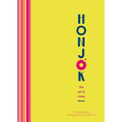 Honjok - by  Francie Healey (Hardcover)