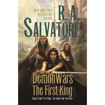 Demonwars: The First King - (Saga of the First King) by  R A Salvatore (Paperback)