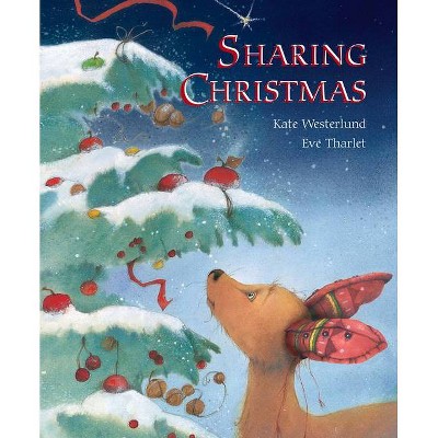 Sharing Christmas - (Minedition Classic) by  Eve Tharlet (Hardcover)