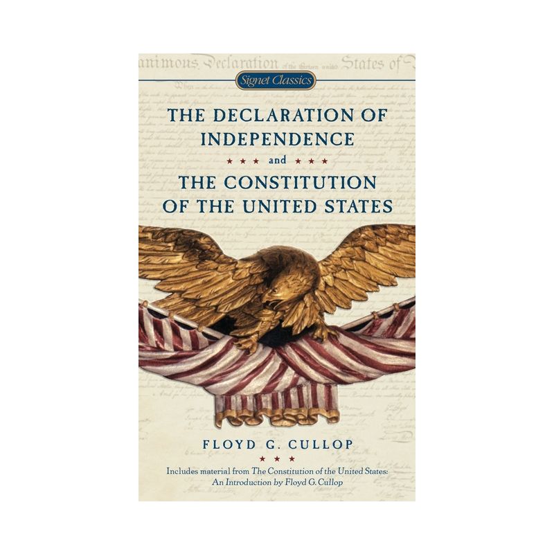 The Declaration of Independence and the Constitution of the United States of America - (Signet Classics) (Paperback), 1 of 2