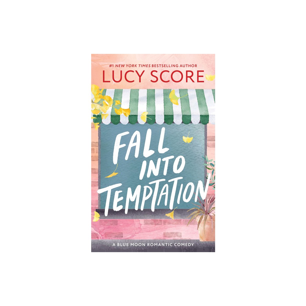 Fall Into Temptation - (Blue Moon) by Lucy Score (Paperback)