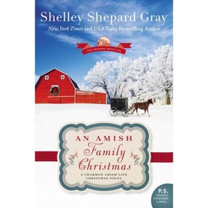 An Amish Family Christmas - (Charmed Amish Life) by  Shelley Shepard Gray (Paperback) - 1 of 1
