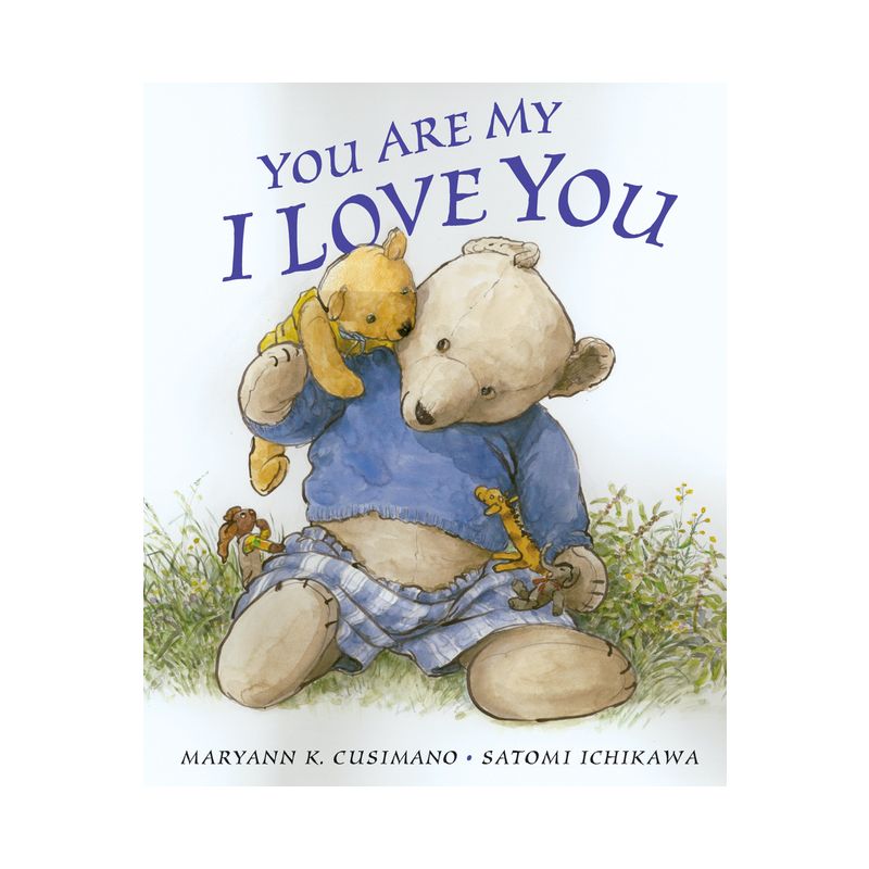 You Are My I Love You (Hardcover) by Maryann K. Cusimano, 1 of 2