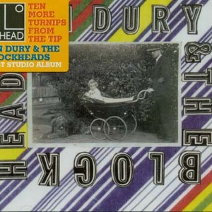 Ian Dury & the Blockheads - Ten More Turnips from the Tip (CD) - 1 of 1