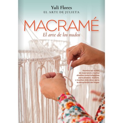 Modern Macramé Book for Beginners and Beyond - by Alice Green (Paperback)