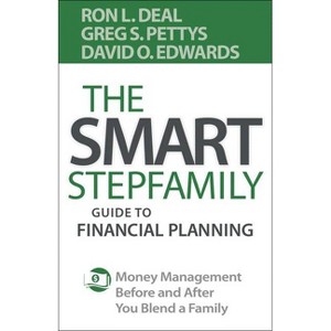 The Smart Stepfamily Guide to Financial Planning - by  Ron L Deal & Greg S Pettys & David O Edwards (Paperback) - 1 of 1