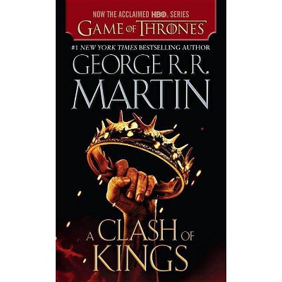 A Clash of Kings ( Song of Ice and Fire) (Reissue) (Paperback) - by George R. R. Martin