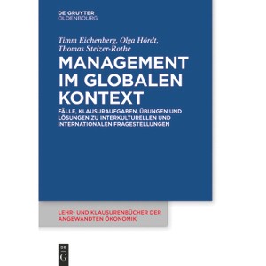 Management im globalen Kontext - (Lehr- Und Klausurenbücher Der Angewandten Ökonomik) by  Timm Eichenberg & Olga Hördt & Thomas Stelzer-Rothe - 1 of 1