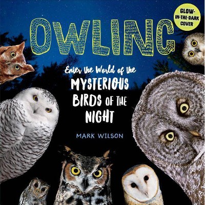 Owling - by  Mark Wilson (Hardcover)