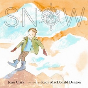 Snow - by  Joan Clark (Paperback) - 1 of 1