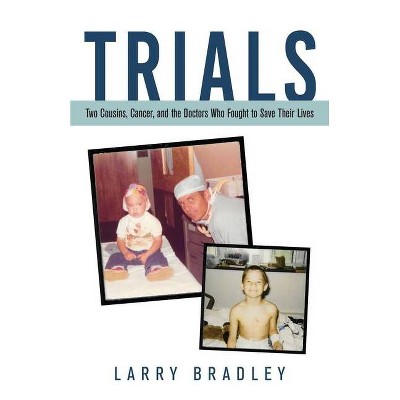 Trials - by  Larry Bradley (Paperback)