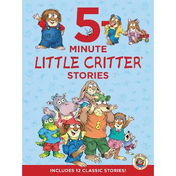 Little Critter: 5-Minute Little Critter Stories - by  Mercer Mayer (Hardcover)