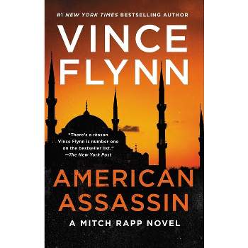 American Assassin - (Mitch Rapp Novel) by  Vince Flynn (Paperback)