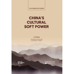 China's Cultural Soft Power - by  Deding Liu (Hardcover) - 1 of 1