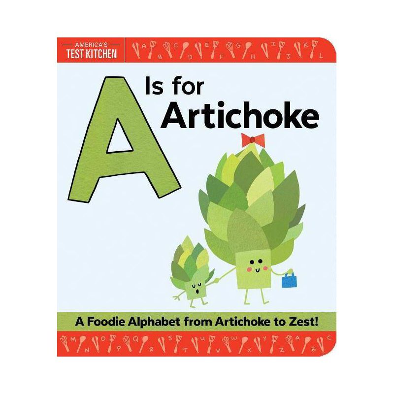 Is for Artichoke : A Foodie Alphabet from Artichoke to Zest! -  by Maddie  Frost (Hardcover), 1 of 2