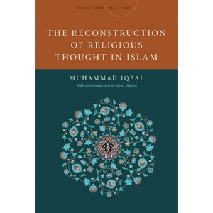 The Reconstruction of Religious Thought in Islam - (Encountering Traditions) by  Mohammad Iqbal (Hardcover) - 1 of 1