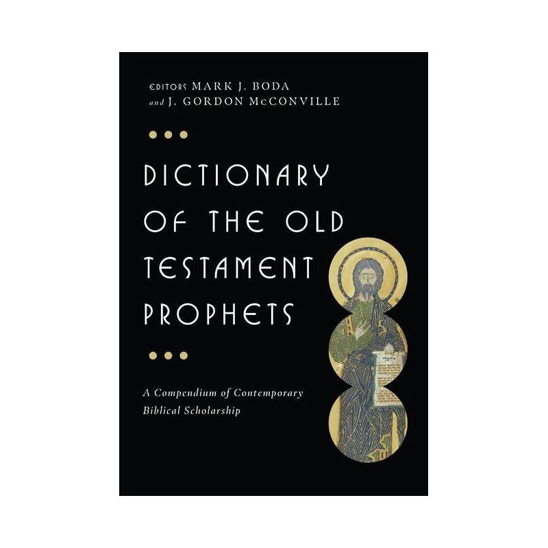 Dictionary of the Old Testament: Prophets - (IVP Bible Dictionary) by  Mark J Boda & J Gordon McConville (Hardcover), 1 of 2