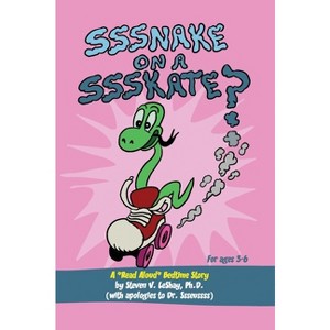 Sssnake on a Ssskate? - by  Steven V Leshay (Hardcover) - 1 of 1