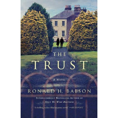 The Trust - (Liam Taggart and Catherine Lockhart) by  Ronald H Balson (Paperback)