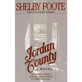 Jordan County - by  Shelby Foote (Paperback)