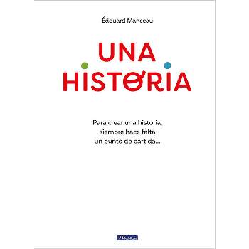 Cómo (no) Escribí Nuestra Historia / How I Did (not) Write Our Story - By Elisabet  Benavent (paperback) : Target