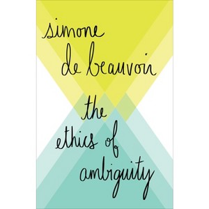 The Ethics of Ambiguity - by  Simone De Beauvoir (Paperback) - 1 of 1
