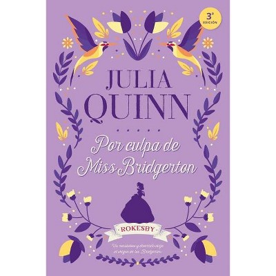 Because Of Miss Bridgerton - By Julia Quinn (paperback) : Target