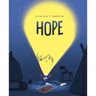 Hope - by  Corrinne Averiss & Sebastien Pelon (Hardcover)