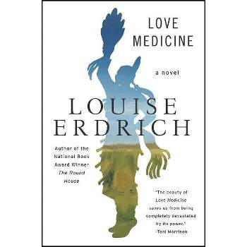 Love Medicine - by  Louise Erdrich (Paperback)