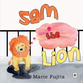 Sam the Lion - by  Marie Fujita (Paperback)