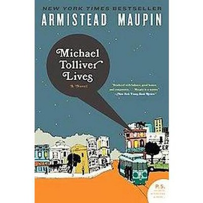 Michael Tolliver Lives - (Tales of the City) by  Armistead Maupin (Paperback)